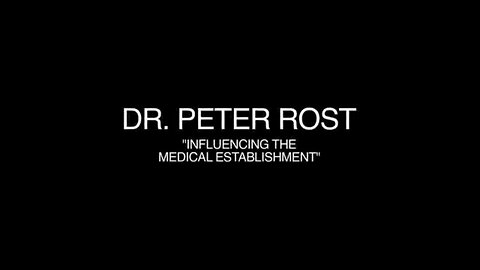 Dr. Peter Rost: Influencing the Medical Establishment