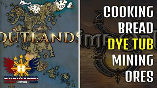 UO Outlands Gameplay 2022 - Dye Tubs, Baking Bread and Mining Ores