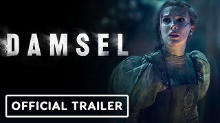 Damsel - Official Trailer