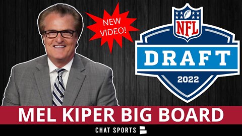 Mel Kiper’s 2022 NFL Draft Big Board: Top 25 Prospect Rankings For ESPN