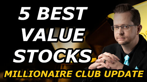 5 Best Value Stocks To Buy Now - Millionaire Club Kickoff | Episode 1 | Year 1 | August 2022