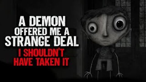 "A Demon Offered Me A Strange Deal. I Shouldn't Have Taken It" | Creepypasta | Animated Scary Story
