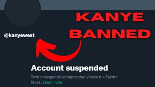 KANYE BANNED OFF TWITER