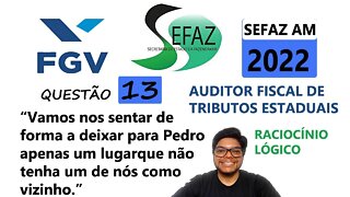 Em uma sala de reuniões há uma mesa circular QUESTÃO 13 da SEFAZ AM 2022 Banca FGV. Auditor fiscal