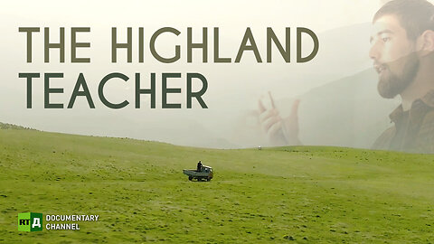 The Highland Teacher | RT Documentary