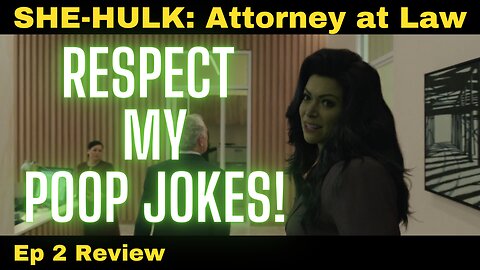 She Hulk - Strong, Serious WOMEN & Bathroom Humor - Ep 2 COMEDY REVIEW