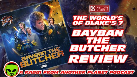 Big Finish Worlds of Blakes 7: Bayban The Butcher Starring Colin Baker Review