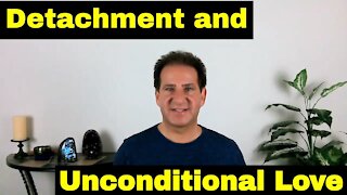 Detachment and Unconditional Love | It’s All About Letting Go