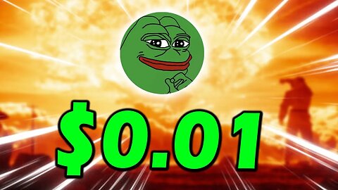 PEPE COIN $0.01 PRICE TARGET!! PEPE WILL BE LIFE CHANGING!!