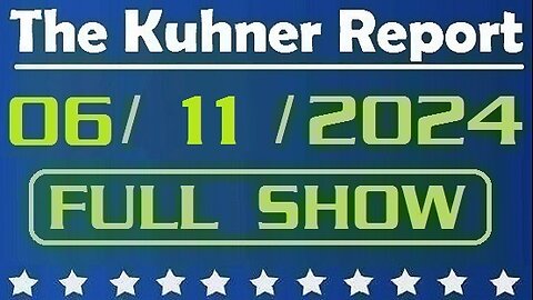 The Kuhner Report 06/11/2024 [FULL SHOW] Nancy Pelosi admits she «takes responsibility» for the National Guard not being deployed on January 6th