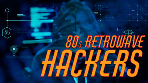80s Retrowave Hackers No Copyright [No Copyright] [Royalty Free]
