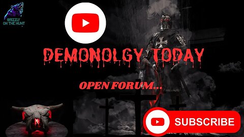 Demonology Today ~ Open Forum