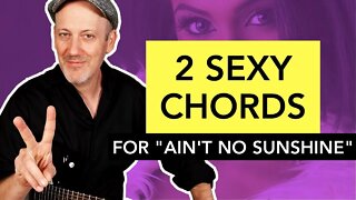 2 SEXY Jazz Chords for "Ain't No Sunshine" | Adam Rafferty - Guitar Lesson