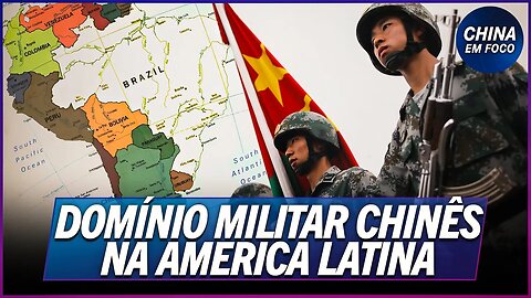 China expandido poder militar na América Latina