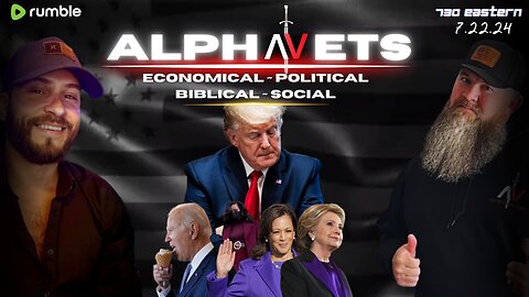 ALPHAVETS 7.22.24 ~ THE LION, THE WITCH, AND THE AMERICAN PEOPLE.