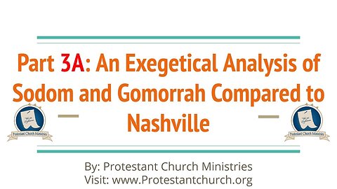 Part 3A | As in the days of Lot | Type/Antitype fulfillment of Sodom & Nashville