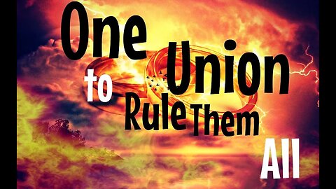 One Union to Rule Them All