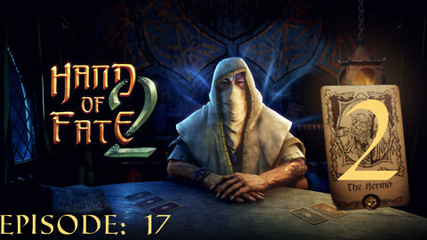 Hand of Fate 2 - A golden journey: Episode 17 [The Hermit - Attempt 2]