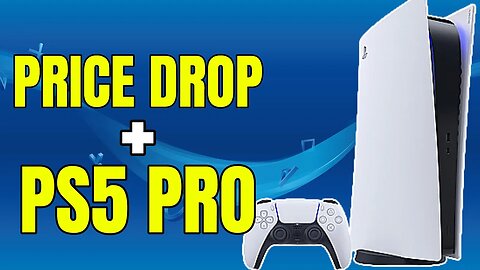 We Just Got Some BIG PlayStation Rumors | Price Drops+ PS5 Pro!