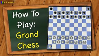 How to play Grand Chess