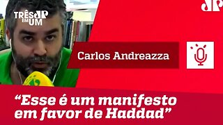 Carlos Andreazza:"Esse é um manifesto em favor de Fernando Haddad"