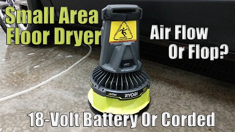 Ryobi 18-Volt OR Corded Hybrid Floor Dryer Fan Model P3330 | One of the Ryobi Gems