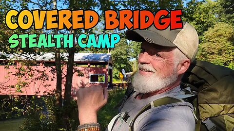 Stealth Camp / Covered Bridge / Solo Overnight with Hammock