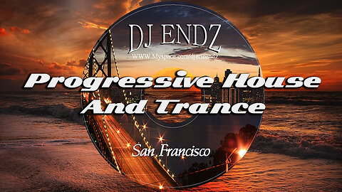 San Francisco - Progressive House And Trance DJ Mix (2007) *With Visuals*