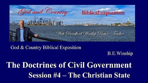 279 - The Doctrines of Civil Government - Session #4