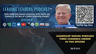 LEADERSHIP GROWS THROUGH THREE CHANNELS HIDDEN IN THIS EPISODE