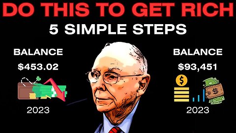Charlie Munger: Become Rich With These 5 Simple Steps (Make Money Investing)