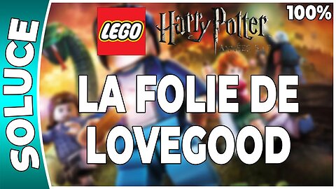 LEGO Harry Potter : Années 5 à 7 - LA FOLIE DE LOVEGOOD - 100% - Emblèmes et perso [FR PS3]