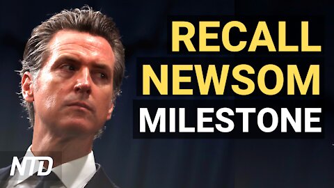 Recall Newsom Campaign Gets 1 Million+ Signatures; LA Hospitals in Crisis Amid Virus Surges | NTD