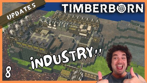 Industry Almost Complete As We Secure Water...Again? | Timberborn Update 5 | 8