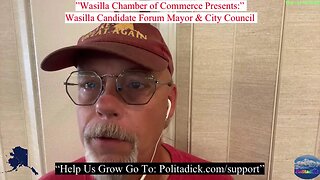 “Wasilla Candidate Forum , Mayor & City Council”