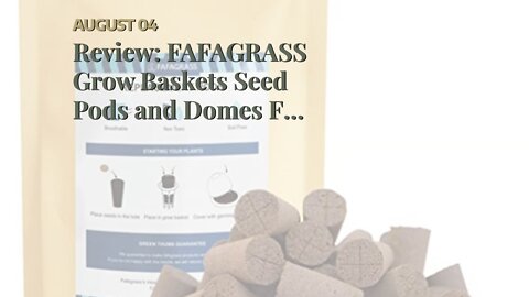 Review: FAFAGRASS Grow Baskets Seed Pods and Domes Fit FAFAGRASS Hydroponics Growing System, Pl...