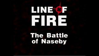 The Battle of Naseby (Line of Fire, 2002)