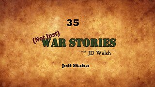 (Not Just) War Stories - Jeff Staha