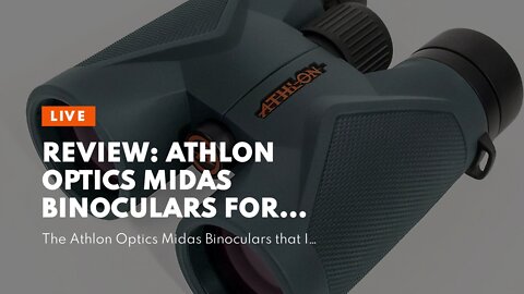 Review: Athlon Optics Midas Binoculars for Adults and Kids, Waterproof, Durable Binoculars for...