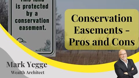 Conservation Easements - Pros and Cons
