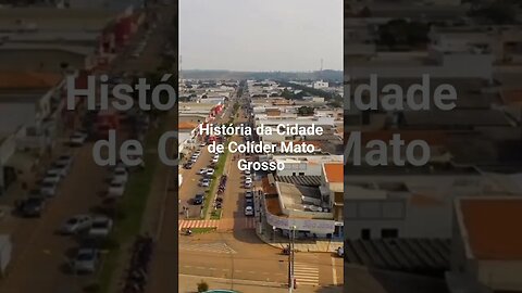 História da Cidade de Colíder Mato Grosso