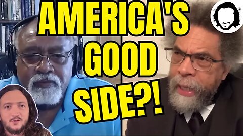 Cornel West Shocks Host With What's GOOD About America