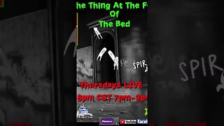 THE THING AT THE FOOT OF THE BED is LIVE TONIGHT STARTING AT 7PM EST, COME JOIN THE FUN!!