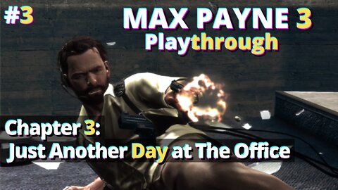 Max Payne 3 | Chapter 3: Just Another Day At the Office | No commentary