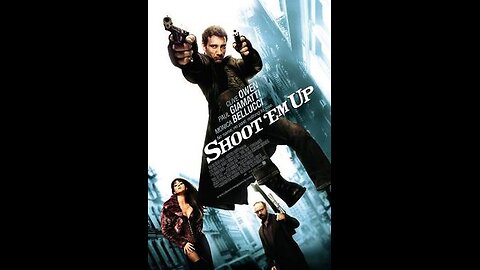 Trailer - Shoot 'Em Up - 2007