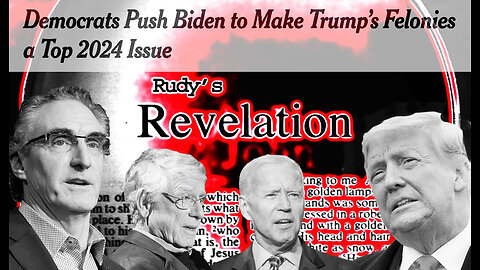 Revelation060324 Trump Continues Strong As DNC MSM Mount Attack Plan