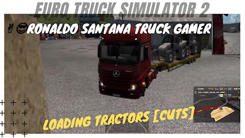 🚚LOADING TRACTORS [cuts] ✌️😎RONALDO SANTANA TRUCK GAMER