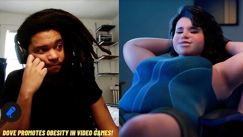 Dove Soap Commercial Promotes Obesity And Ugly Women In Video Games...