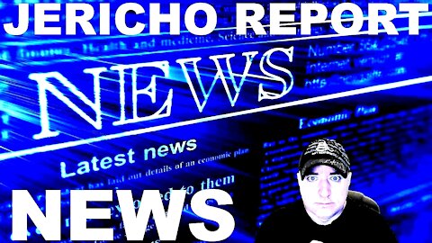 The Jericho Report Weekly News Briefing # 258 09/12/2021