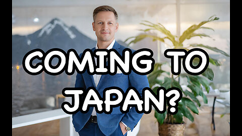 Watch BEFORE traveling to Japan (or moving)